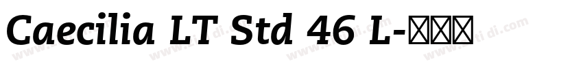 Caecilia LT Std 46 L字体转换